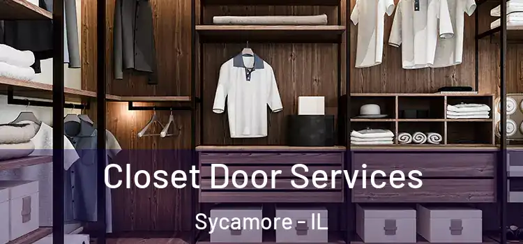  Closet Door Services Sycamore - IL