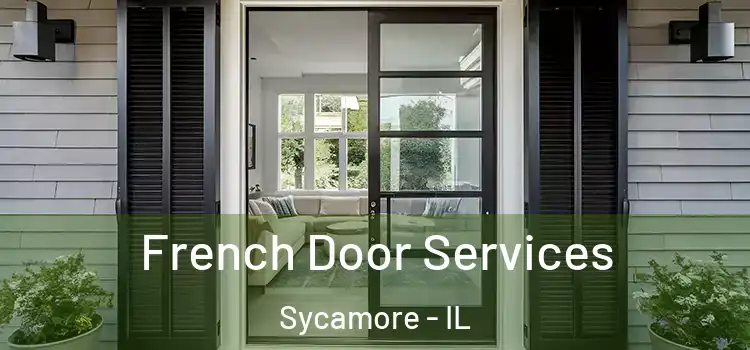  French Door Services Sycamore - IL