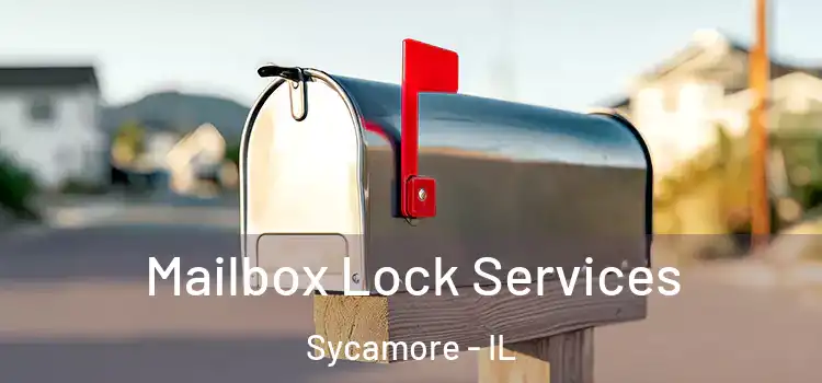  Mailbox Lock Services Sycamore - IL