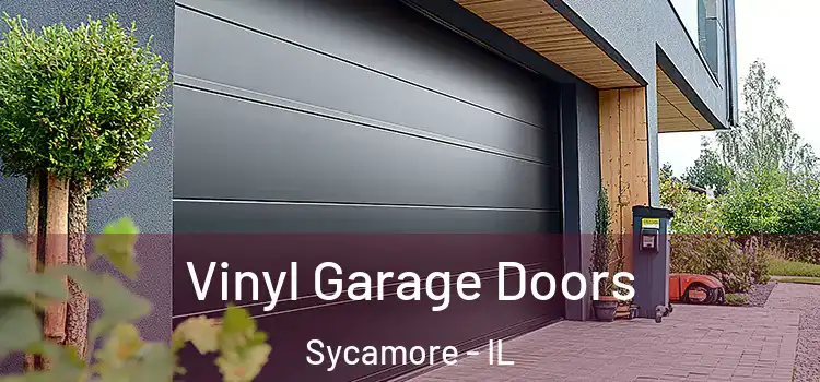  Vinyl Garage Doors Sycamore - IL